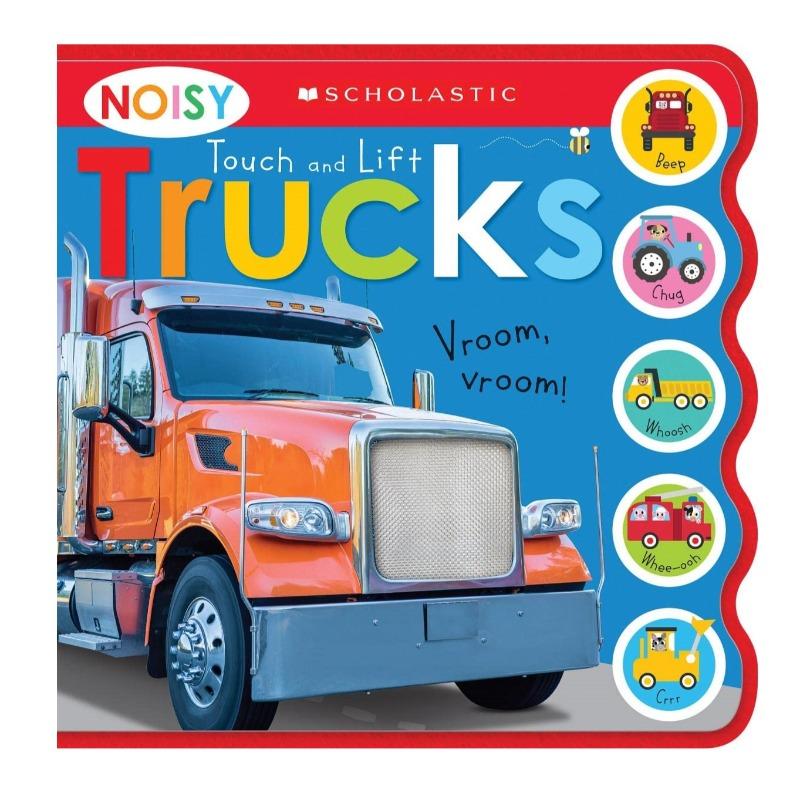 Noisy Touch And Lift Trucks: Scholastic Early Learners