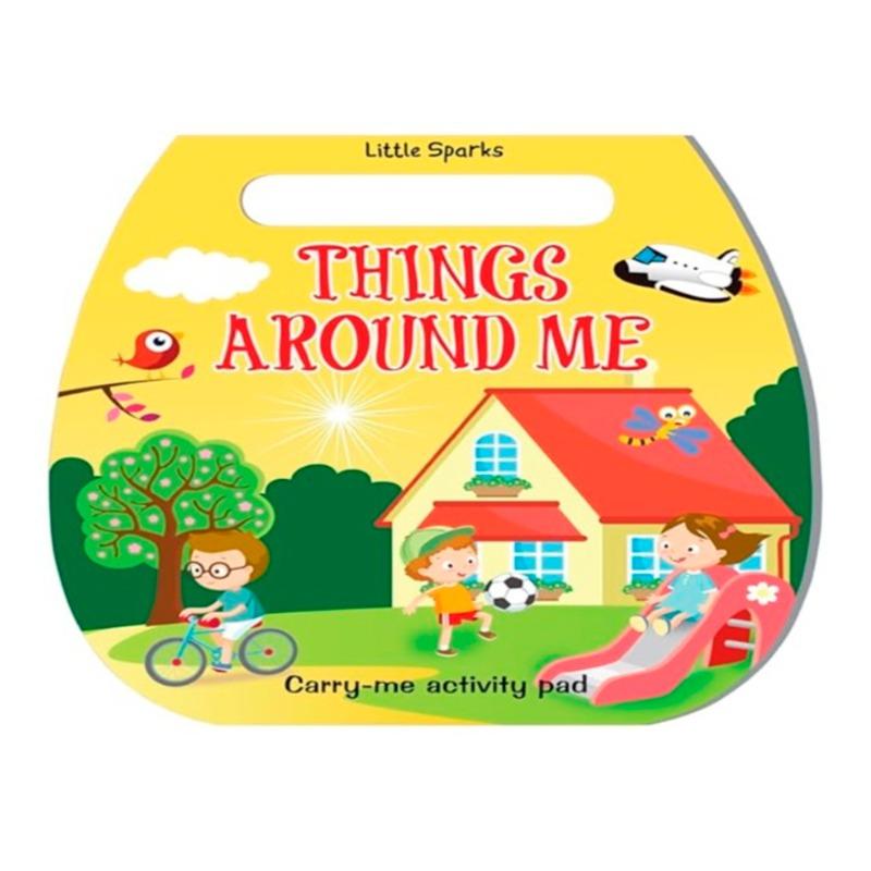 Hello Friend Little Sparks Carry Me Activity Pad: Things Around Me